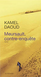 Meursault, contre-enquête - Prix Goncourt du 1er roman